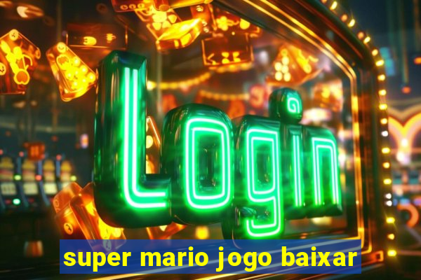 super mario jogo baixar